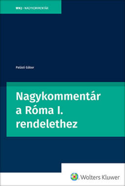 Nagykommentár a Róma I. rendelethez